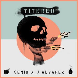Genio Ft J Alvarez – Titereo
